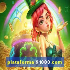 plataforma 91000.com